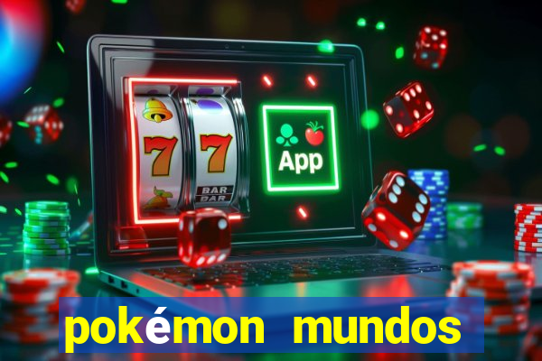 pokémon mundos elementais download apk